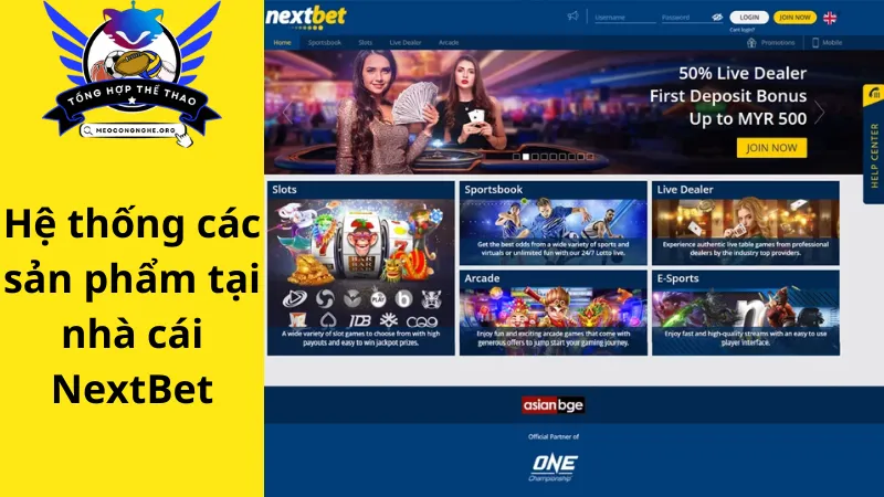 Hệ thống các sản phẩm có mặt tại nhà cái NextBet