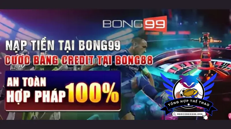 03 bước nạp/rút tiền tại Nhà cái cá cược bóng đá Bong99