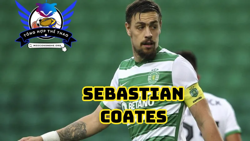 Đôi nét về Sebastian Coates 