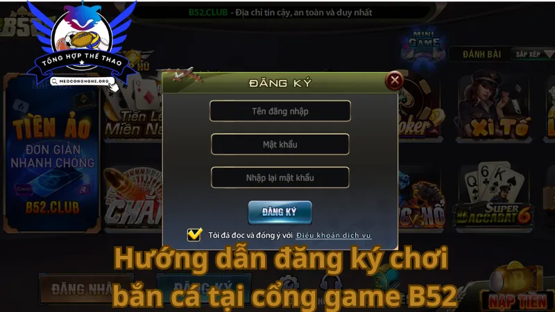 Hướng dẫn đăng ký chơi bắn cá tại cổng game B52