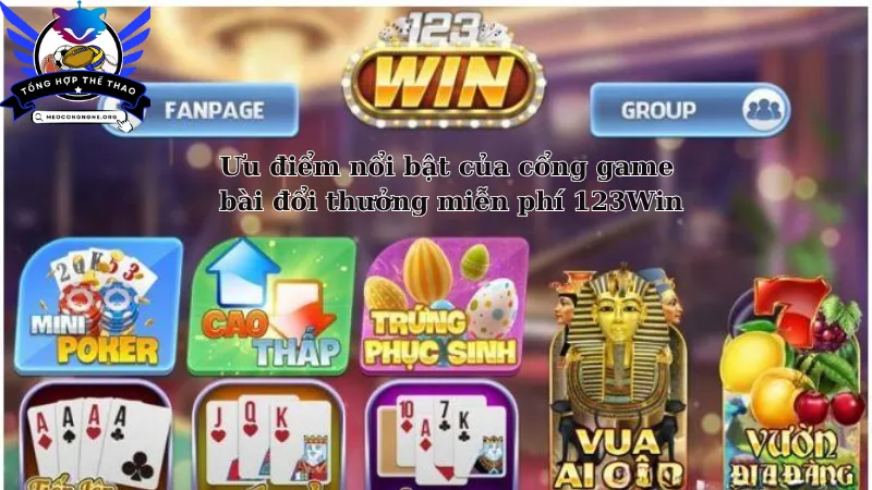 ưu điểm nổi bật của cổng game bài đổi thưởng miễn phí 123Win 